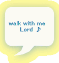 walk with me  �@Lord �� 